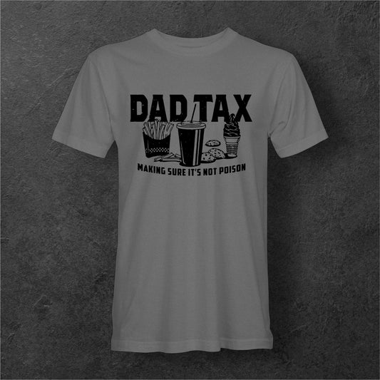 Dad Tax Tee